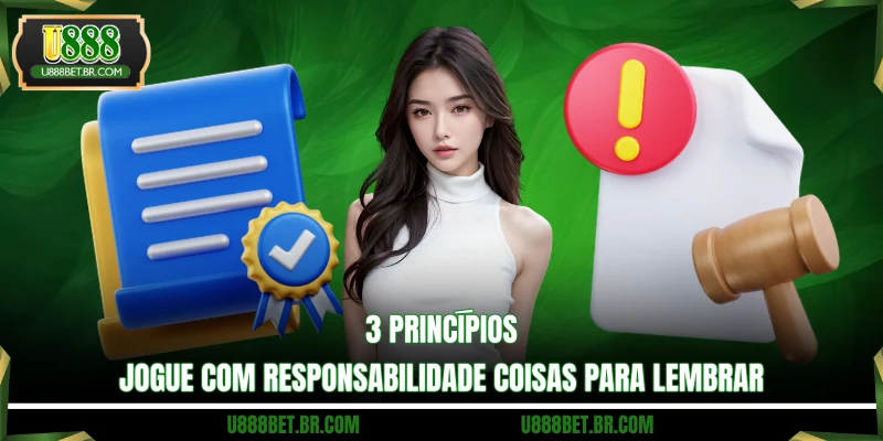 3 princípios jogue com responsabilidade coisas para lembrar