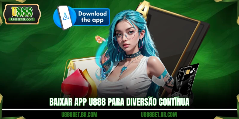 Baixar app U888 para diversão contínua