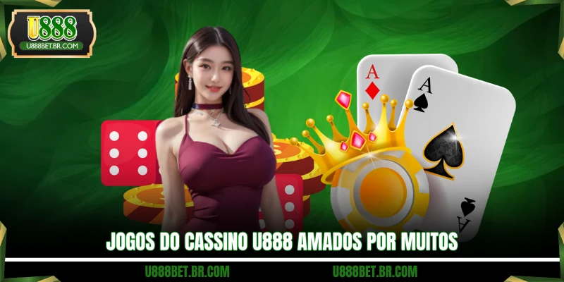 Jogos do cassino U888 amados por muitos