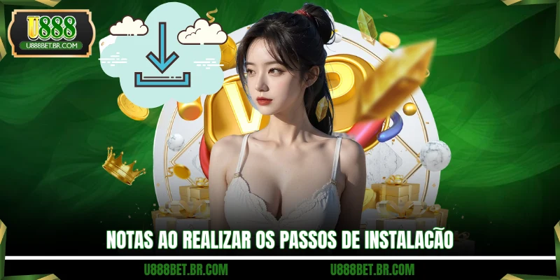 Notas ao realizar os passos de instalação