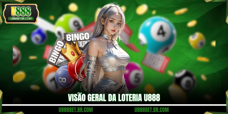 Visão geral da loteria U888